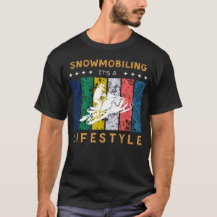 Camiseta Snowmobiling É um Tee Engraçado Estilo de Vida