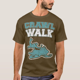 Camiseta Snowmobiling SnowMachine Snowmobile Crawl Walk
