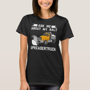 Camiseta Snowplow Sal Truck Driver Snowploring Legal Dump F