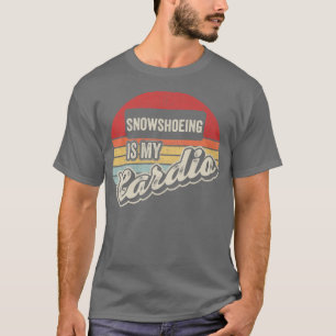 Camiseta Snowshoeing É O Meu Cardio Vintage Retro Snowshoe