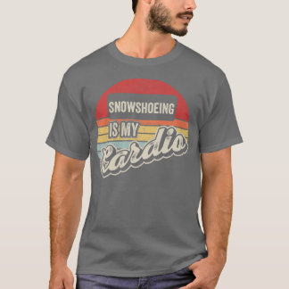 Camiseta Snowshoeing É O Meu Cardio Vintage Retro Snowshoe