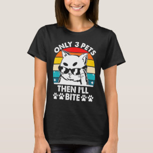 Camiseta Só 3 animais, depois mordo Gato, Gatinho.