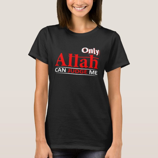 Camiseta Só Alá Pode Me Julgar Sinner E Muçulmano (Frente)