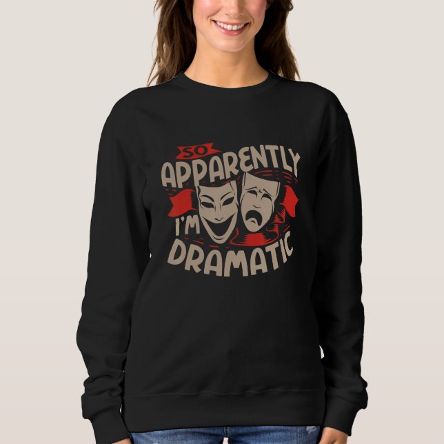 Camiseta So Apparently I'm Dramatic Drama Actor (Frente)