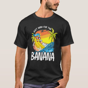 Camiseta Só Aqui Para A Banana De Fruta De Verão