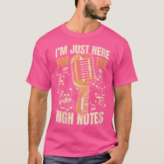 Camiseta Só Aqui Para A Casa De Ópera De Altas Notas, Lover