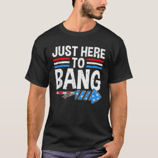 Camiseta SÓ AQUI PARA A Celebração BANG Fireworks 4 de julh