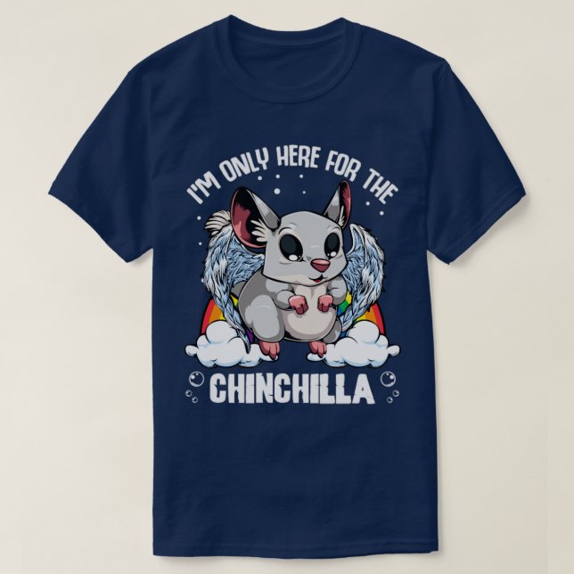 Camiseta Só Aqui Para A Chinchilla (Frente do Design)