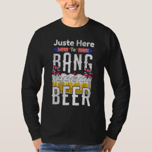 Camiseta Só Aqui Para Bang E Beer Fireworks Com A 4ª Beer