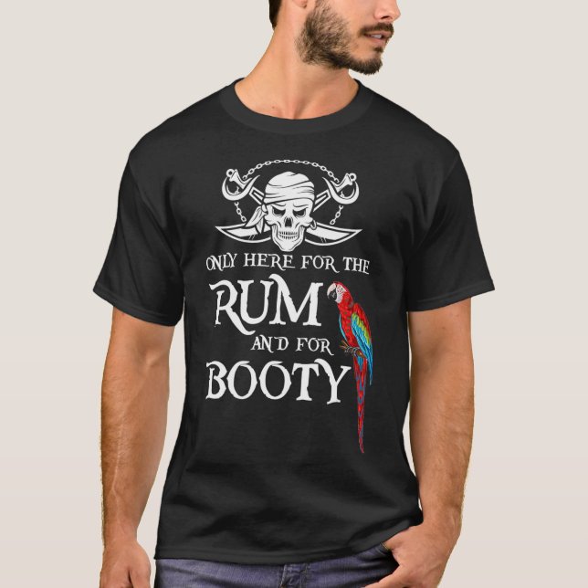 Camiseta Só Aqui Para O Rum E O Papagaio Pirata De Booty (Frente)