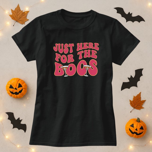 Camiseta Só Aqui Para O Teto De Boos Halloween; Beba Ao Lon (Criador carregado)