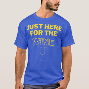Camiseta Só aqui para o vinho