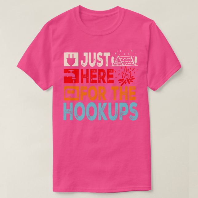 Camiseta Só aqui para os Hookups acampando a equipe engraça (Frente do Design)