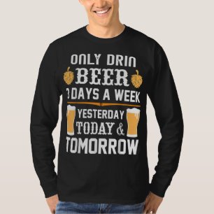 Camiseta Só bebo cerveja 3 dias por semana.