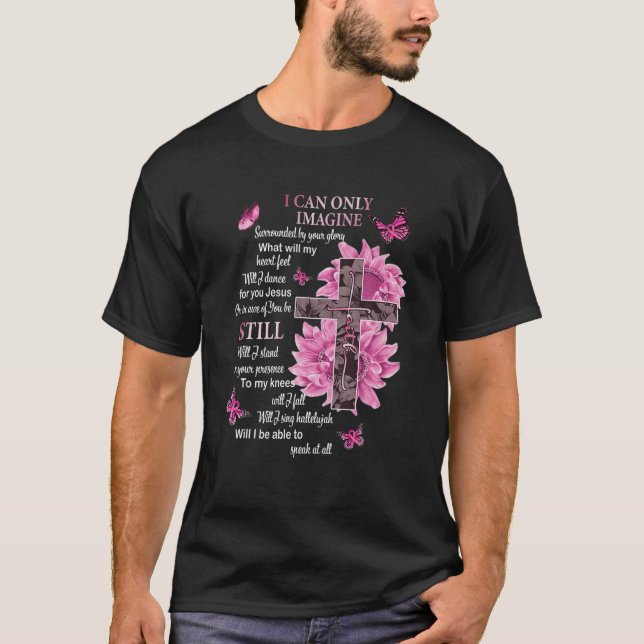 Camiseta Só consigo imaginar a fé cristã de Jesus católico (Frente)