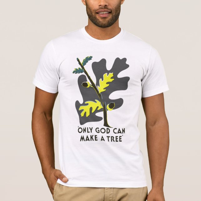 Camiseta Só Deus Pode Fazer Uma Árvore (Frente)