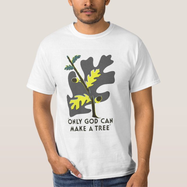 Camiseta Só Deus Pode Fazer Uma Árvore (Frente)