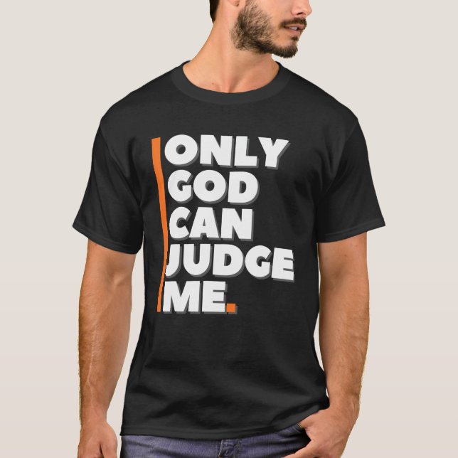 Camiseta Só Deus Pode Me Julgar (Frente)