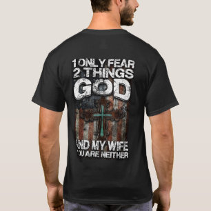 Camiseta Só duas coisas que temo!