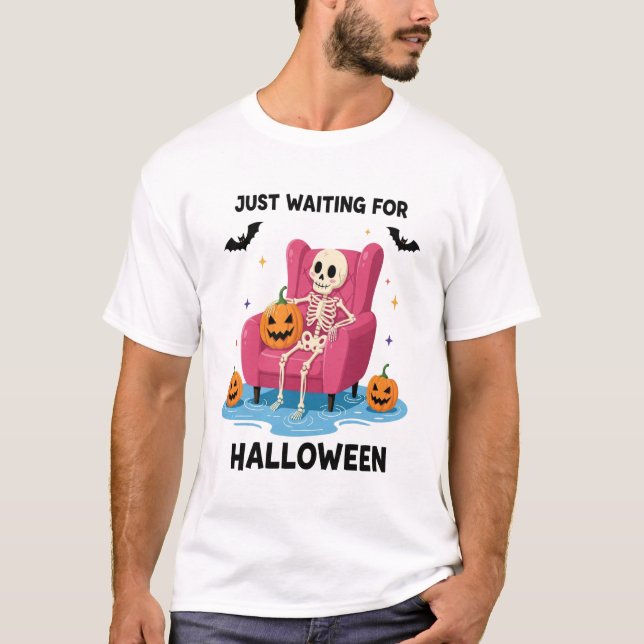 Camiseta Só esperando pelo esqueleto de Halloween (Frente)