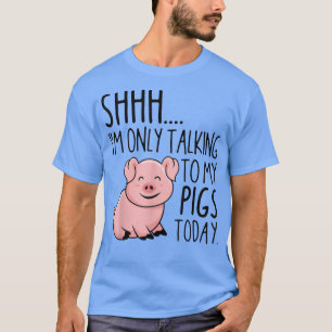 Camiseta Só estou a falar com os meus porcos hoje, fazendei