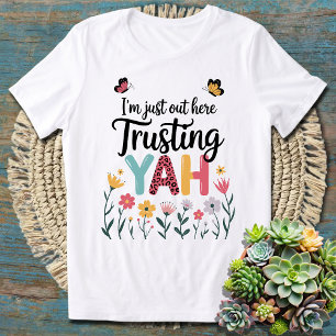 Camiseta Só estou aqui confiando em Yah Fé Floral