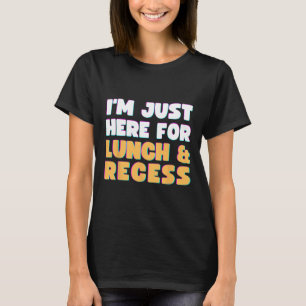 Camiseta Só estou aqui para almoçar e divertir-me primeiro