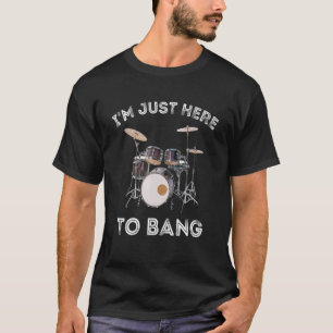 Camiseta Só estou aqui para bater Drummer e Percussionista