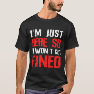 Camiseta Só estou aqui para não ser multado no Esporte Athl