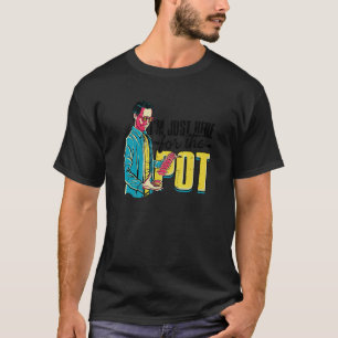 Camiseta Só estou aqui para o Pote Poker Jogo 1