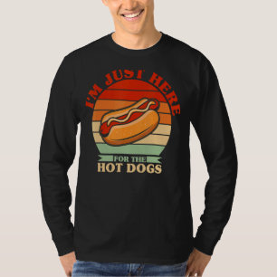 Camiseta Só estou aqui para o "Quente Cachorro Foodie Weine
