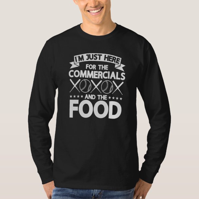 Camiseta Só estou aqui para os comerciais e as Comidas. (Frente)