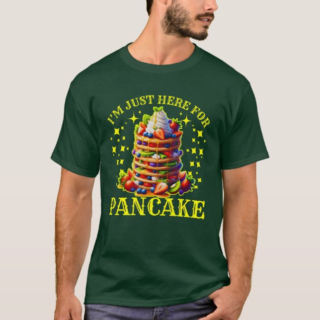 Camiseta só estou aqui para panqueca (Frente)