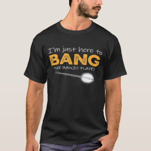 Camiseta Só Estou Aqui Para Pegar O Jogador De Banjo
