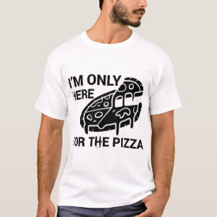 Camiseta Só estou aqui para Pizza Engraçado Pizza Engraçado