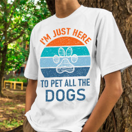 Camiseta Só estou aqui para pôr todos os cães, Cachorro Eng