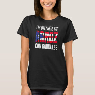Camiseta Só estou aqui por Arroz Con Gandules Porto Rico