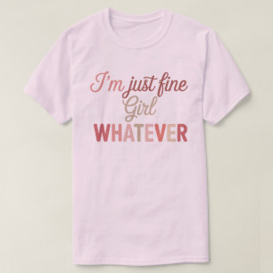 Camiseta Só Estou Bem Garota Tanto Faz Citação Sassy Femi