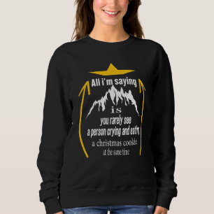 Camiseta Só Estou Dizendo Que Raramente Vê Uma Pessoa Chora