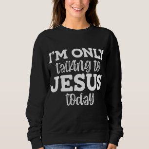 Camiseta Só estou falando com Jesus hoje, Engraçado, Piadas