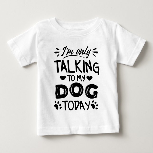 Camiseta Só estou falando com meu cachorro hoje (Frente)