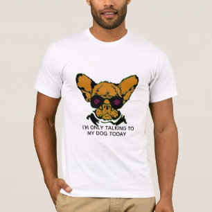 Camiseta Só estou falando com meu cachorro irritado, cachor