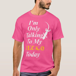 Camiseta Só Estou Falando Com Minha Gecko Hoje Engraçado Sa