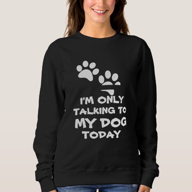 Camiseta Só estou falando com o meu cachorro. (Frente)