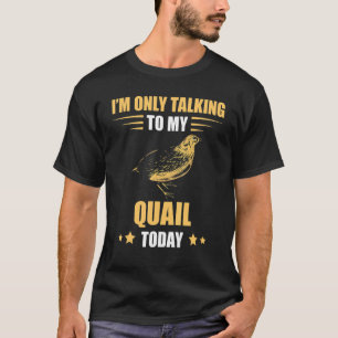 Camiseta Só estou falando do diretor do Quail Breeder Bobwh