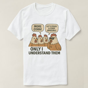 Camiseta Só Eu Entendo Eles Gritados De Frango Engraçados.
