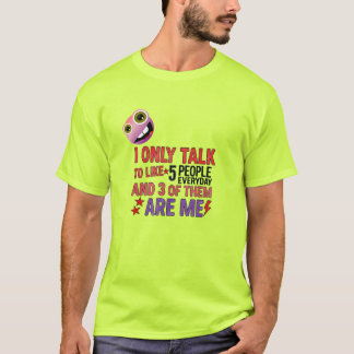Camiseta Só falo com 5 Pessoas como no dia a dia... Camiset