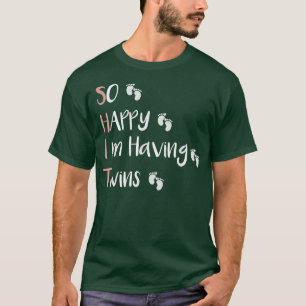 Camiseta So Happy That I'm Having Twins Funny Pregnancy Ann
