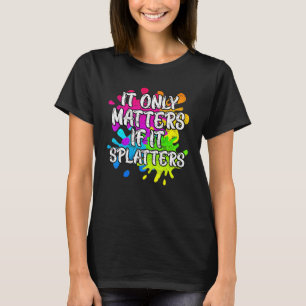 Camiseta Só Importa Se Espalhar Paintball
