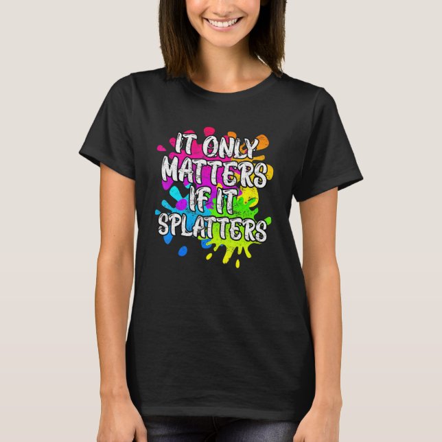 Camiseta Só Importa Se Espalhar Paintball (Frente)